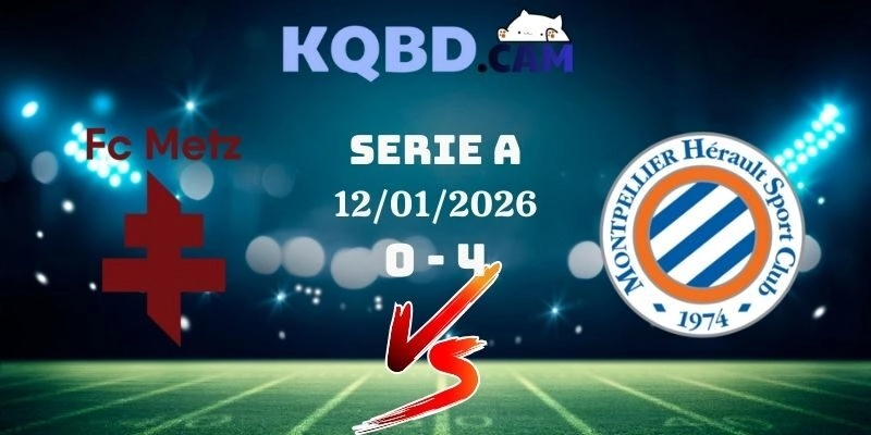 Metz Và Montpellier